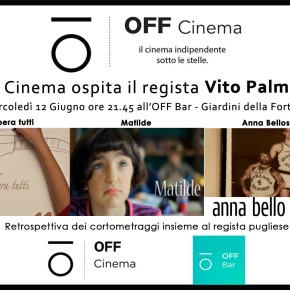 Cortometraggi di Vito Palmieri all’ OFF Cinema
